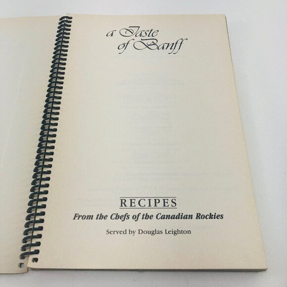 Taste Banff Recipe Chef Canadian Rockies Canada Cooking Cookbook Book Authentic - Picture 5 of 10